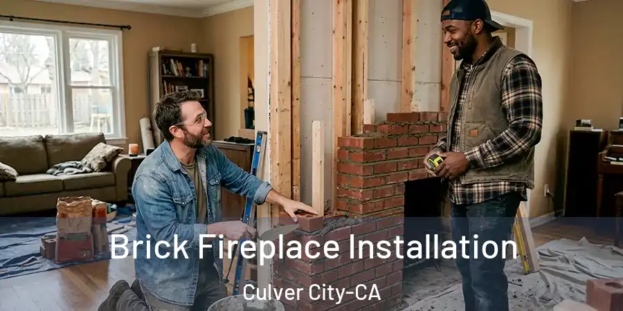  Brick Fireplace Installation Culver City-CA