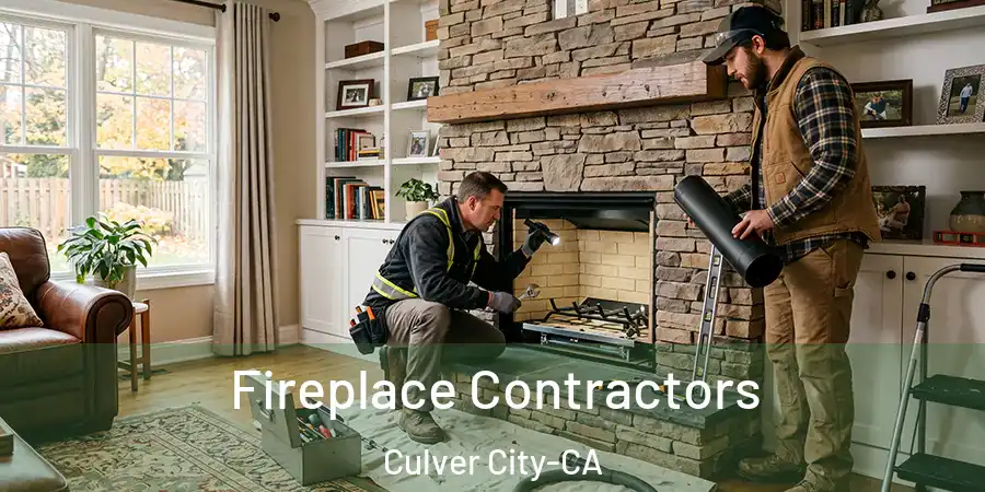  Fireplace Contractors Culver City-CA