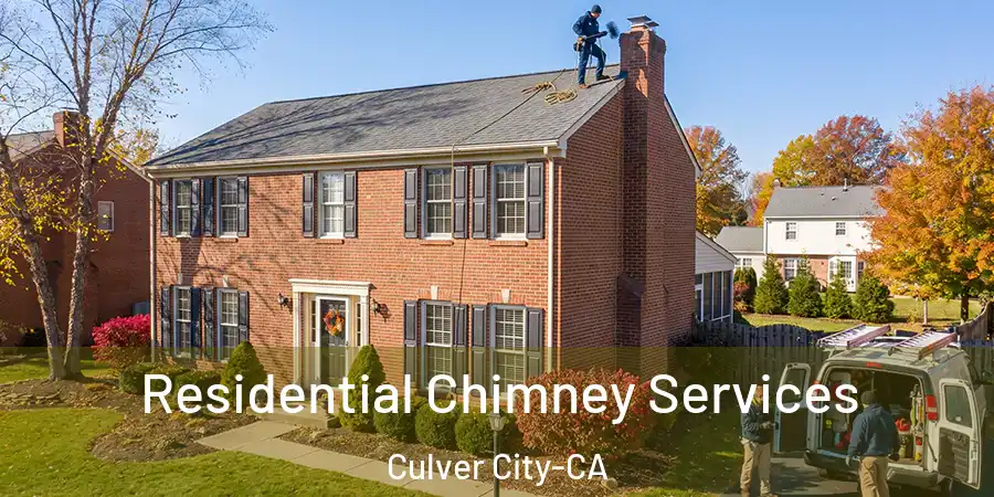  Residential Chimney Services Culver City-CA