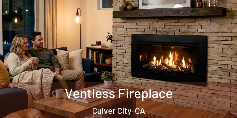  Ventless Fireplace Culver City-CA